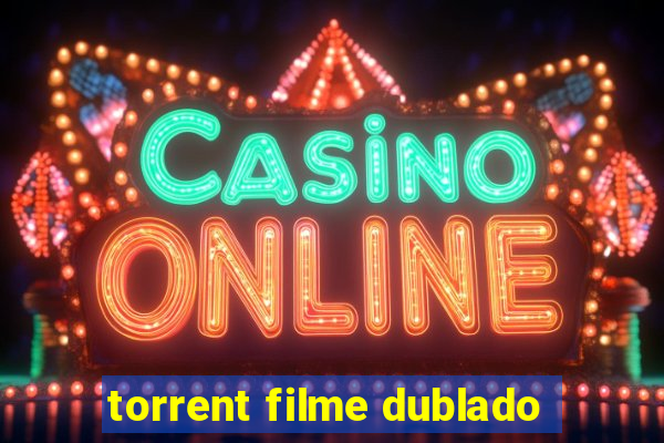 torrent filme dublado